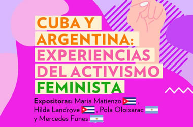 Cuba and Argentina: the experience within feminist activism