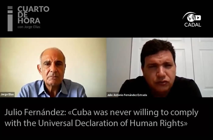 Julio Antonio  Fernández: «Cuba was never willing to comply with the Universal Declaration of Human Rights»
