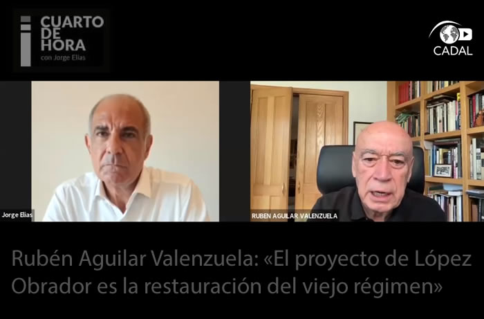 Rubén Aguilar Valenzuela: «El proyecto de López Obrador es la restauración del viejo régimen»